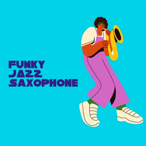 Funky Jazz Saxophone (2024) FLAC