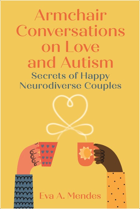 [self-help] Armchair Conversations on Love and Autism by Eva A  Mendes