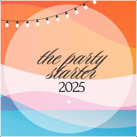 Various Artists - The Party Starter 2025 (2024) Mp3 320kbps