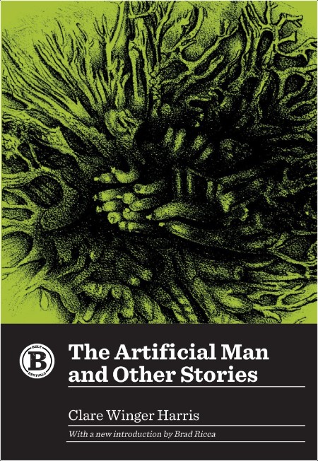 [sci-fi] The Artificial Man and Other Stories by Clare Winger Harris