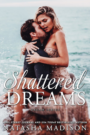 Shattered Dreams - Natasha Madison