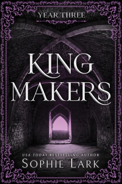 Kingmakers: Year Three - Sophie Lark