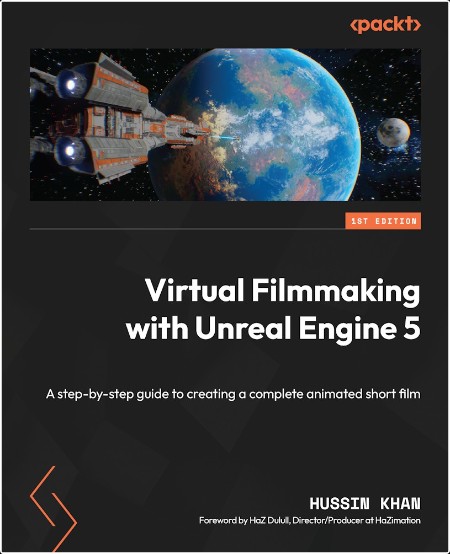 [computer-internet] Virtual Filmmaking with Unreal Engine 5  A Step-by-Step Guide to Creating a C...