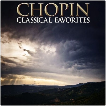 Various Artists - Chopin Classical Favorites (2024) Mp3 320kbps