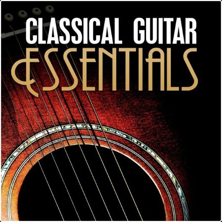 Various Artists - Classical Guitar Essentials (2024) Mp3 320kbps