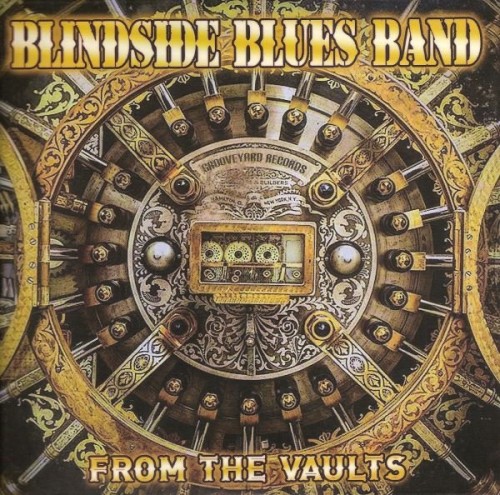 Blindside Blues Band - From The Vaults (2018)  Lossless