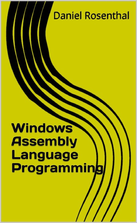 Rosenthal D  Windows Assembly Language Programming 2020