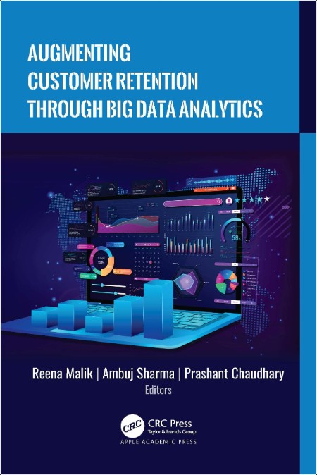 Malik R  Augmenting Customer Retention Through Big Data Analytics 2025