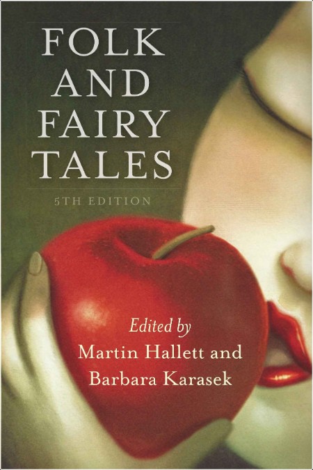 [literary classics] Folk and Fairy Tales - Fifth Edition by Martin Hallett, Barbara Karasek PDF