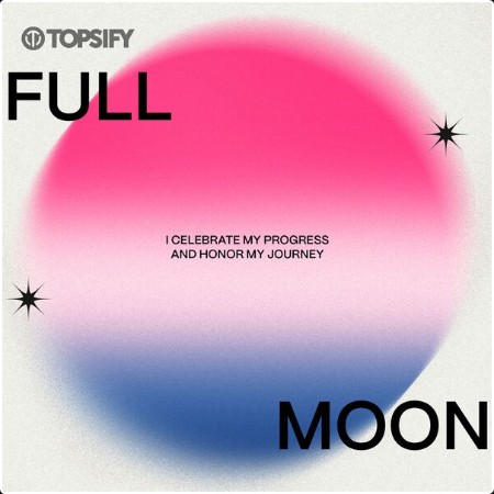 Various Artists - Full Moon I celebrate my progress and honor my journey (2024) Mp3 320kbps