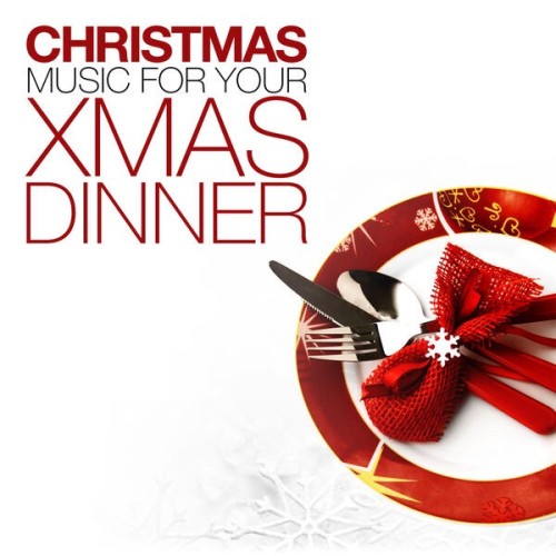 Christmas Music for Your Xmas Dinner (2024)