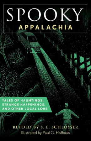 Spooky New England: Tales Of Hauntings, Strange Happenings, And Other Local Lore - S. E. Schlosser