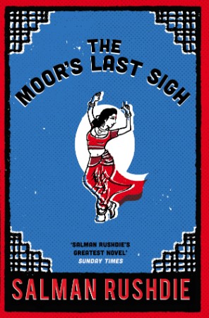 The Moor's Last Sigh by Salman Rushdie Lesson Plans - Salman Rushdie