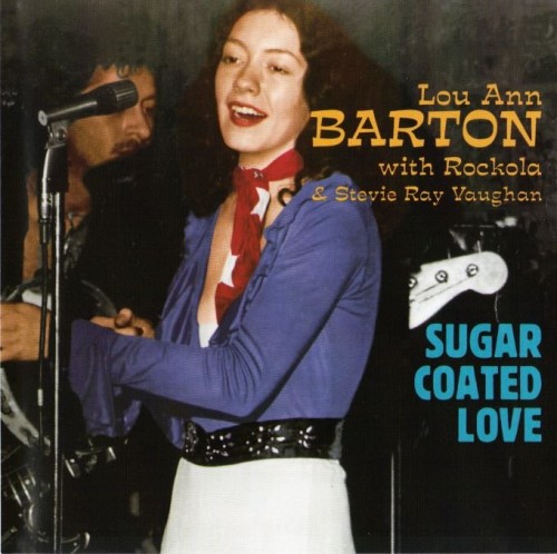 Lou Ann Barton with Rockola & Stevie Ray Vaughan  Sugar Coated Love (1999) Lossless