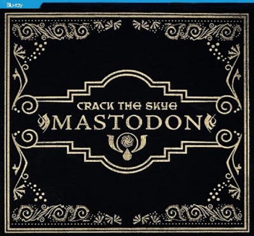 Mastodon - Crack The Skye (2024) BDRip 1080p