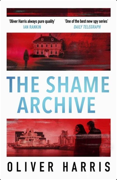 [crime-thriller] The Shame Archive, Elliot Kane (03) by Oliver Harris