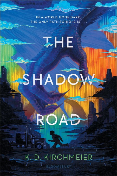 [fantasy] The Shadow Road by K  D  Kirchmeier