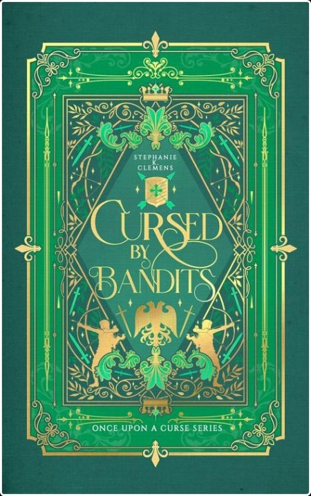 [fantasy] Cursed by Bandits  A Robin Hood Retelling by Stephanie K  Clemens