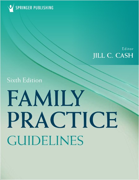 Cash J , Glass C  Family Practice Guidelines 6ed 2024