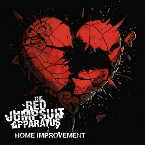 The Red Jumpsuit Apparatus - Home Improvement (Single) [2024]