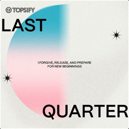 Various Artists - Last Quarter I forgive release and prepare for new beginnings (2024) Mp3 320kbps