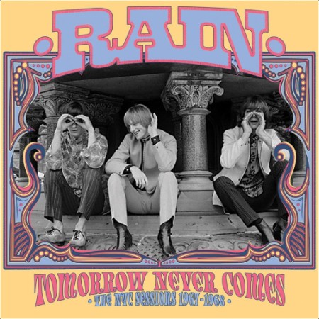 Rain - Tomorrow Never Comes-The NYC Sessions 1967-1968 (2024)