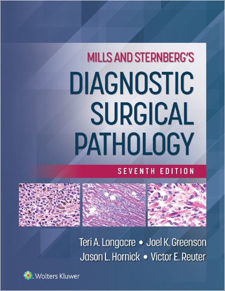 Longacre T  Mills and Sternberg's Diagnostic Surgical Pathology 7ed 2022