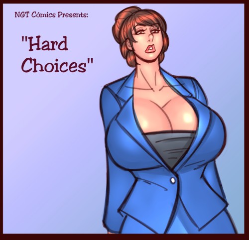 NGTVisualstudio - NGT Cómics09 - Hard Choices! Porn Comics