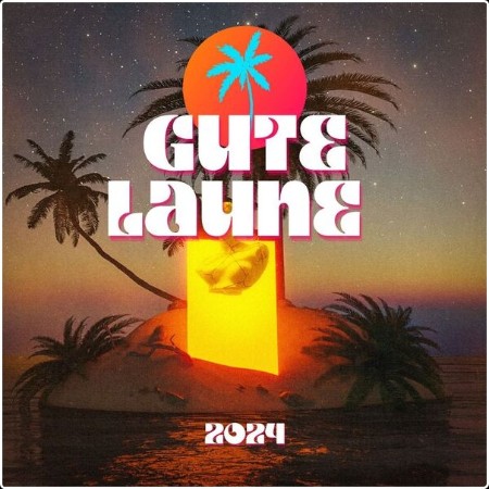 Various Artists - Gute Laune 2024 (2024) Mp3 320kbps