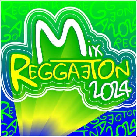 Various Artists - Mix De Reggaeton 2024 (2024) Mp3 320kbps