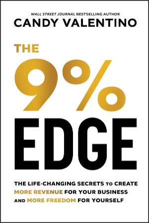 The 9% Edge: The Life-Changing Secrets to Create More Revenue for Your Business an... E808e37a2792c2e59349d43e0299bc00