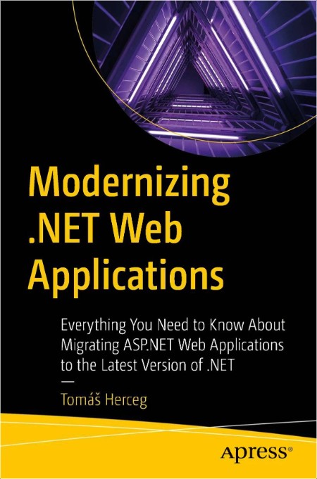 Herceg T  Modernizing  NET Web Applications  Everything You Need to Know   2024