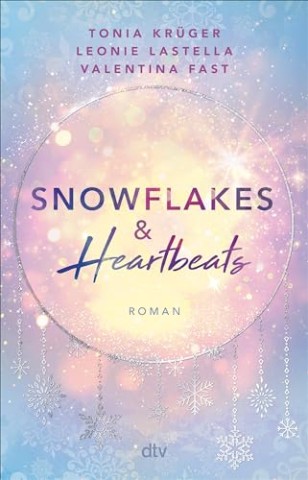 Kr&uuml;ger, Tonia - Snowflakes and Heartbeats