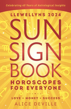 Llewellyn's (2024) Sun Sign Book: Horoscopes for Everyone - Llewellyn Publishing 6d38693633dd947bcdb71b09c9433122