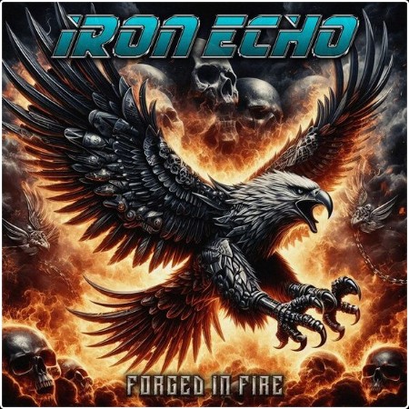 Iron Echo - Forged in Fire (2024) [24Bit-44 1kHz] FLAC