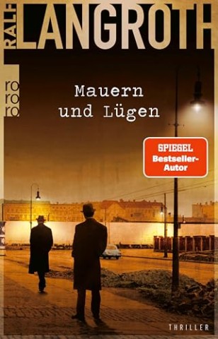 Cover: Langroth, Ralf - Philipp Gerber 4 - Mauern und L&uuml;gen