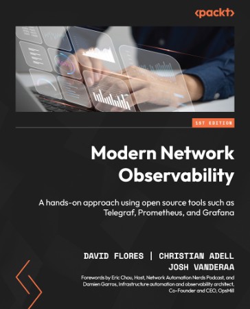 Modern NetWork Observability: A hands-on approach using open source tools such as ... 102a1ca72cf8b38cb2c7882e220c6a45