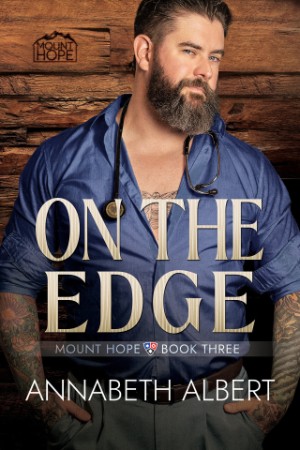 On the Edge - Annabeth Albert 34035ed120b1a5a8ee6ba6a30507634e