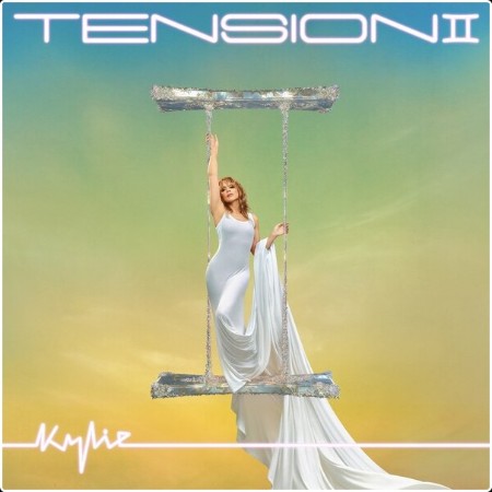 Kylie Minogue - Tension II (2024) Mp3 320kbps  16a2e9dec277d74ad3d0a1a17f755561