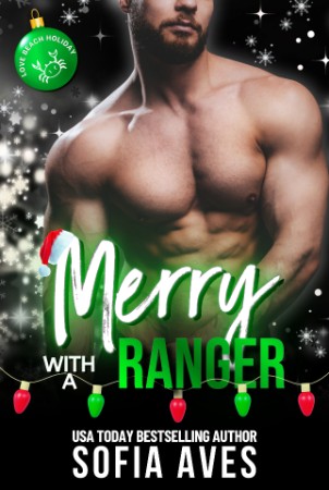 Merry with a Ranger: Love Beach Holiday Collection - Sofia Aves