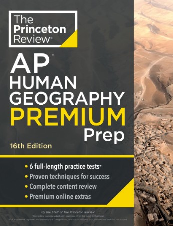 Princeton Review AP Human Geography Premium Prep, 16th Edition: 6 Practice Tests  ... 2c5f3c45625ba40d02421229f7253073