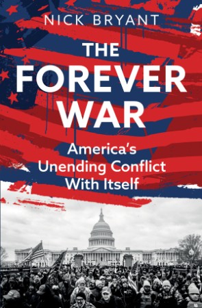 The Forever War: America's Unending Conflict with Itself - the history behind Trum... C5cfdf61158ea78f813b35c453856777