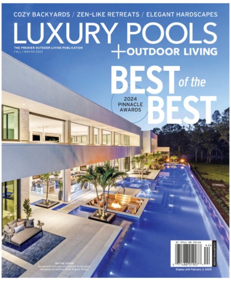 Luxury Pools Magazine - Fall-Winter 2024