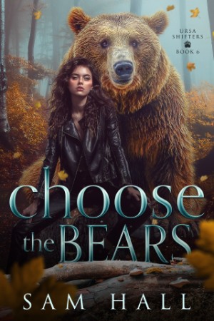 The Bear's Chosen Mate - Sam Hall 9e8d3223e5f73fad9d988272480ed17b