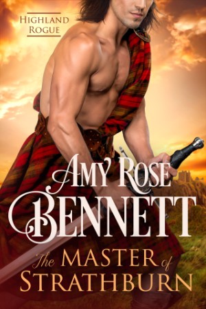 The Master of Strathburn - Amy Rose Bennett 5a53302dfd35507df4b146df8831a57f