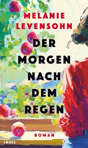 Cover: Levensohn, Melanie - Der Morgen nach dem Regen