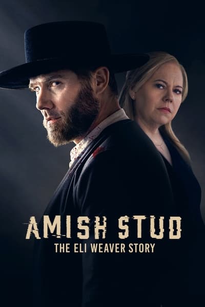 Amish Stud The Eli Weaver Story (2023) 1080p HULU WEB-DL HE-AAC 2 0 H 264-PiRaTeS