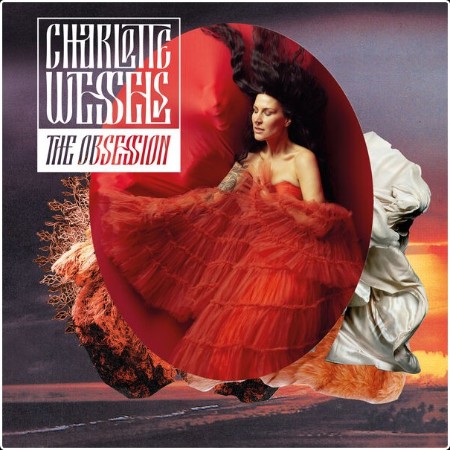 Charlotte Wessels - The Obsession (2024) [24Bit-44 1kHz] FLAC  7b1d644d786d7382484cb55e8c9021bc