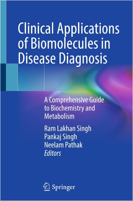 Ram L  Clinical Applications of Biomolecules in Disease Diagnosis   Guide   2024