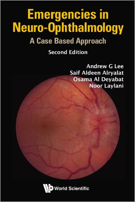 Lee A  Emergencies in Neuro-Ophthalmology 2ed 2024